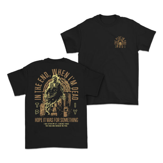 In The End Tee (PRE-ORDER)